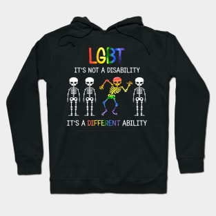 LGBT It's Not Disability It's A Different Ability Skeleton Hoodie